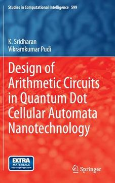 portada Design of Arithmetic Circuits in Quantum Dot Cellular Automata Nanotechnology (en Inglés)
