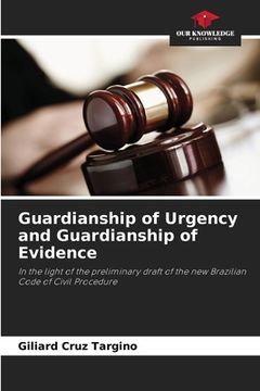 portada Guardianship of Urgency and Guardianship of Evidence (en Inglés)