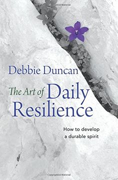 portada The Art of Daily Resilience: How to develop a durable spirit