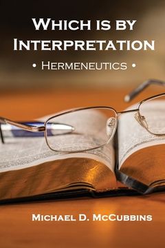 portada Which is by Interpretation: Hermeneutics (en Inglés)