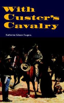 portada with custer's cavalry (en Inglés)
