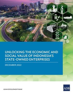 portada Unlocking the Economic and Social Value of Indonesia's State-Owned Enterprises