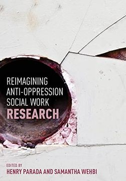 portada Reimagining Anti-Oppression Social Work Research (en Inglés)