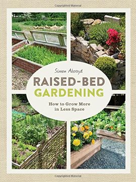 portada Raised-Bed Gardening: How to grow more in less space
