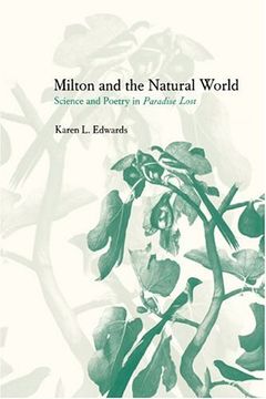 portada Milton and the Natural World: Science and Poetry in Paradise Lost 