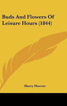 portada buds and flowers of leisure hours (1844) (in English)