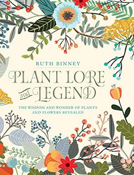 portada Plant Lore and Legend: The Wisdom and Wonder of Plants and Flowers Revealed (en Inglés)