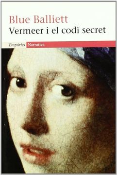 portada Vermeer i el codi secret (EMPURIES NARRATIVA) (en Catalá)