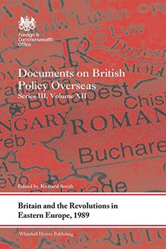 portada Britain and the Revolutions in Eastern Europe, 1989 (Whitehall Histories) (in English)