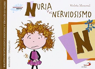 portada Nuria y el nerviosismo: Biblioteca de inteligencia emocional y educación en valores (Sentimientos y valores)