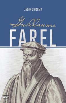 portada Guillaume Farel (William Farel) (en Francés)