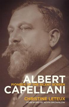 portada Albert Capellani: Pioneer of the Silent Screen (in English)
