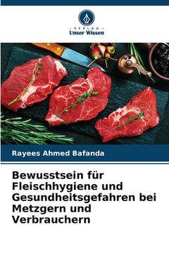portada Bewusstsein für Fleischhygiene und Gesundheitsgefahren bei Metzgern und Verbrauchern (en Alemán)