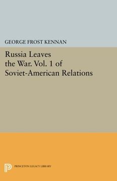 portada Russia Leaves the War. Vol. 1 of Soviet-American Relations (Princeton Legacy Library) (en Inglés)