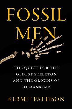 portada Fossil Men: The Quest for the Oldest Skeleton and the Origins of Humankind (en Inglés)