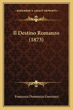 portada Il Destino Romanzo (1873) (en Italiano)