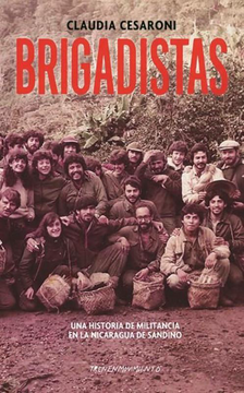 portada Brigadistas una Historia de Militancia en la Nicaragua de Sandino