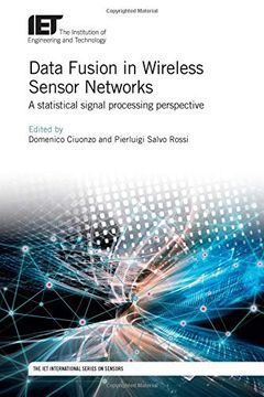 portada Data Fusion in Wireless Sensor Networks: A Statistical Signal Processing Perspective (Control, Robotics and Sensors) (en Inglés)