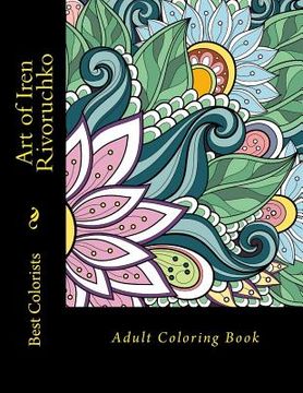 portada Art of Iren Rivoruchko: Adult Coloring Book (en Inglés)