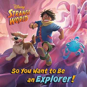 portada So you Want to be an Explorer! (Disney Strange World) (Pictureback(R)) (en Inglés)