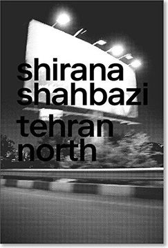 portada Shirana Shahbazi: Tehran North (in English)