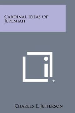 portada Cardinal Ideas of Jeremiah (en Inglés)