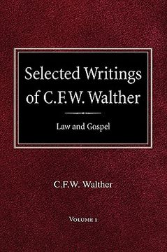 portada selected writings of c.f.w. walther volume 1 law and gospel (en Inglés)