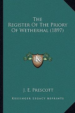 portada the register of the priory of wetherhal (1897) (en Inglés)