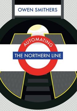 portada Automating the Northern Line (en Inglés)