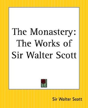 portada the monastery: the works of sir walter scott (en Inglés)