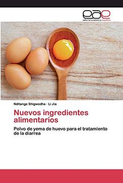 portada Nuevos Ingredientes Alimentarios: Polvo de Yema de Huevo Para el Tratamiento de la Diarrea
