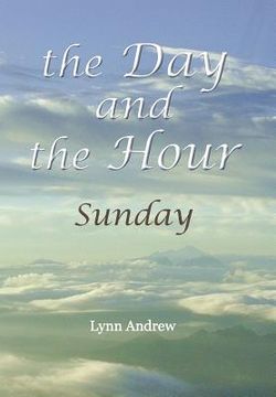 portada The Day and the Hour: Sunday (en Inglés)
