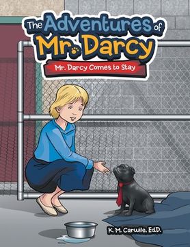portada The Adventures of Mr. Darcy: Mr. Darcy Comes to Stay (en Inglés)