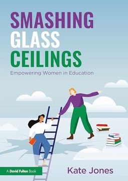 portada Smashing Glass Ceilings: Empowering Women in Education (en Inglés)