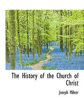 portada the history of the church of christ (in English)