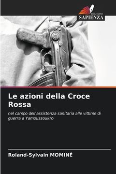 portada Le azioni della Croce Rossa (in Italian)