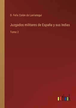 portada Juzgados militares de España y sus Indias: Tomo 2 (in Spanish)