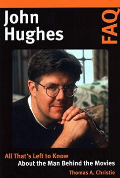 portada John Hughes Faq: All That's Left to Know About the man Behind the Movies (in English)