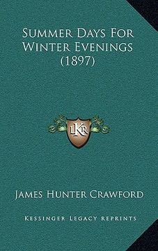 portada summer days for winter evenings (1897) (en Inglés)