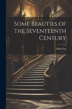 portada Some Beauties of the Seventeenth Century (en Inglés)