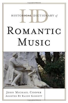 portada Historical Dictionary of Romantic Music (Historical Dictionaries of Literature and the Arts) (en Inglés)