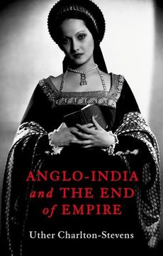 portada Anglo-India and the end of Empire (en Inglés)