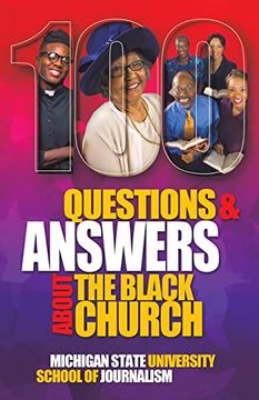 portada 100 Questions and Answers About the Black Church: The Social and Spiritual Movement of a People (Bias Busters) (en Inglés)