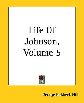portada life of johnson, volume 5 (en Inglés)