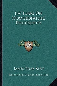 portada lectures on homoeopathic philosophy (en Inglés)