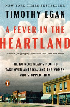 portada A Fever in the Heartland: The Ku Klux Klan's Plot to Take Over America, and the Woman Who Stopped Them (in English)