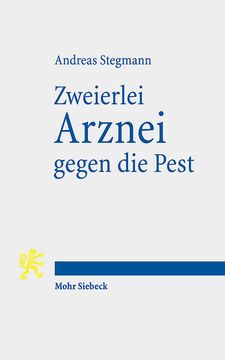 portada Zweierlei Arznei Gegen Die Pest: Zum Umgang Mit Seuchen Im Zeitalter Der Reformation Am Beispiel Der Mark Brandenburg (en Alemán)