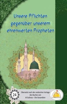 portada Unsere Pflichten gegenüber unserem ehrenwerten Propheten (German Edition)