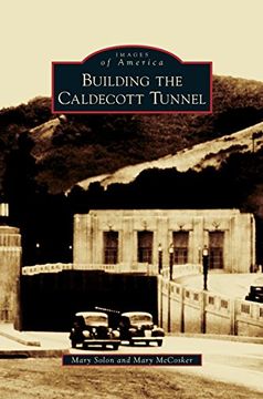 portada Building the Caldecott Tunnel
