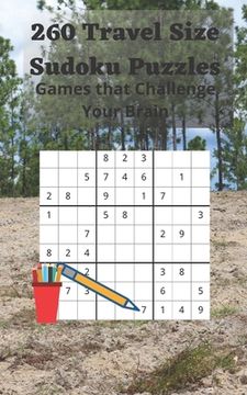 portada 260 Travel Size Sudoku Puzzles: Games that Challenge Your Brain (en Inglés)